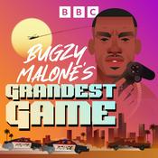 Podcast Bugzy Malone’s Grandest Game