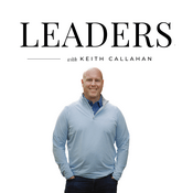 Podcast Leaders, a Podcast for Top Network Marketers and those striving to be with Keith Callahan | Network Marketing | MLM | Direct Sales