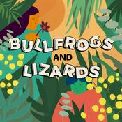 Podcast Bullfrogs and Lizards