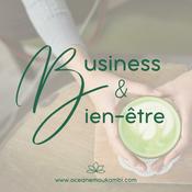 Podcast Business et Bien-être