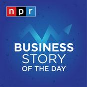 Podcast Business Story of the Day : NPR