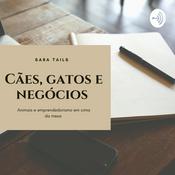 Podcast Cães, gatos e negócios