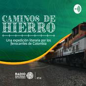 Podcast Caminos de hierro