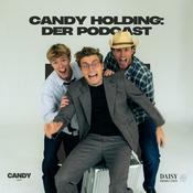 Podcast Candy Holding: Der Podcast