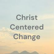 Podcast Christ Centered Change