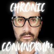 Podcast Chronic Conundrum