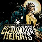 Podcast Clawmoor Heights