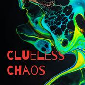 Podcast Clueless Chaos