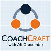 Podcast CoachCraft with Alf Gracombe