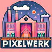 Podcast Pixelwerk - Der premium Games-Podcast ohne Paywall