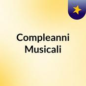 Podcast Compleanni Musicali