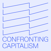 Podcast Confronting Capitalism with Vivek Chibber