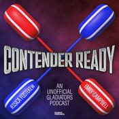 Podcast Contender Ready: An Unofficial Gladiators Podcast