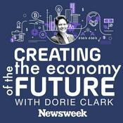 Podcast Creating the Economy of the Future with host Dorie Clark