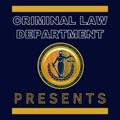 Podcast Criminal Law Department Presents