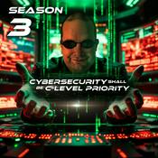 Podcast Cybersecurity shall be C-level priority