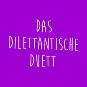 Podcast Das Dilettantische Duett