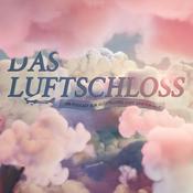 Podcast Das Luftschloss