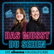 Podcast Das musst du sehen – Die CINEMA Hausaufgabe