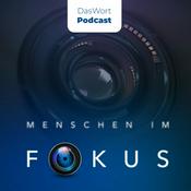 Podcast DasWort - Menschen im Fokus