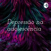 Podcast Depressão na adolescência