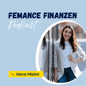 Podcast Femance Finanzen Podcast mit Hava Misimi I Finanzen & Versicherungen