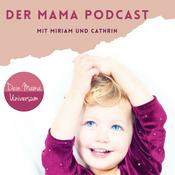 Podcast Der Mama Podcast - Kindererziehung und Familie/ Persönlichkeitsentwicklung für dich und deine Kinder