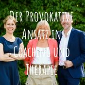 Podcast Der Provokative Ansatz in Coaching und Therapie