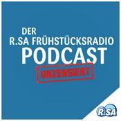 Podcast Der R.SA Frühstücksradio Podcast - unzensiert