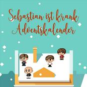 Podcast Der "Sebastian ist krank" Adventskalender