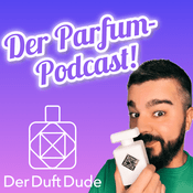 Podcast DerDuftDude - Der Parfum Podcast