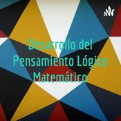 Podcast Desarrollo del Pensamiento Lógico Matemático