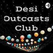 Podcast DesiOutcastsClub