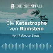 Podcast Die Katastrophe von Ramstein