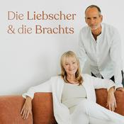 Podcast Die Liebscher & die Brachts