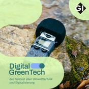 Podcast Digital GreenTech – der Podcast über Umwelttechnik und Digitalisierung