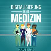 Podcast Digitalisierung der Medizin