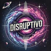 Podcast Disruptivo Explorando las Grietas de la realidad!!