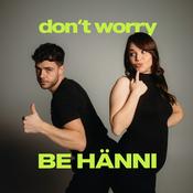 Podcast don't worry BE HÄNNI