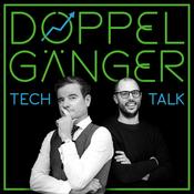 Podcast Doppelgänger Tech Talk