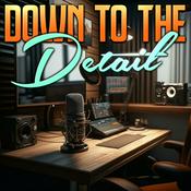 Podcast Down to the Detail