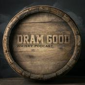 Podcast Dram Good Whisky-Podcast