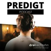 Podcast dreisechzehn Predigt Podcast