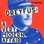 Podcast Dreyfus: A Very Modern Affair