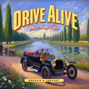 Podcast Drive Alive Motoring Tales