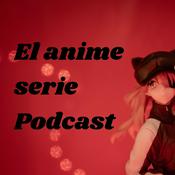 Podcast El anime serie Podcast