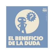 Podcast El beneficio de la duda