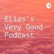 Podcast Elias's Very Good Podcast