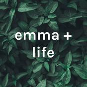 Podcast emma + life