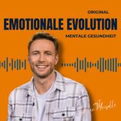 Podcast Emotionale Evolution – Der Podcast für dein Mindset